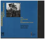 Deutsches Rundfunk Archiv - Stimmen des 20. Jahrhunderts: Von Pan-Europa zur Europäischen Union
