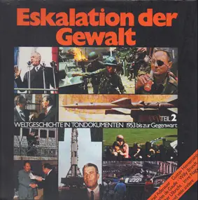 Deutsches Rundfunk Archiv - Eskalation Der Gewalt - Weltgeschichte In Tondokumenten Teil 2