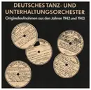 Double CD - Deutsches Tanz- und Unterhaltungsorchester - Originalaufnahmen aus den Jahren 1942 und 1943