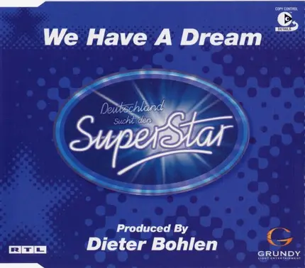 Deutschland Sucht Den Superstar - We have a dream