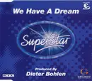 CD - Deutschland Sucht Den Superstar - We Have A Dream