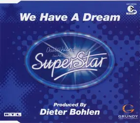 Deutschland Sucht den Superstar - We have a dream