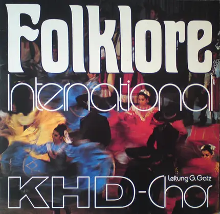 Deutz-Chor Köln , Georg Gatz - Folklore Interational