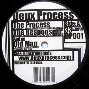 deux process - The Process / The Response / And An Old Man