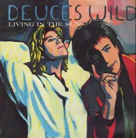 Deuces Wild - Living In The Sun