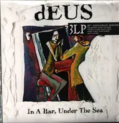 LP-Box - dEUS - In A Bar, Under The Sea - Special Edition, 30th Anniversary