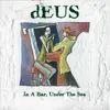 CD - dEUS - In A Bar, Under The Sea