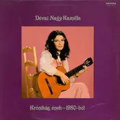 Dévai Nagy Kamilla - Krónikás Ének - 1980-ból