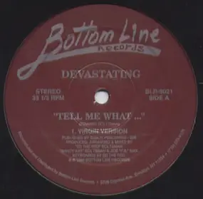 Devastating - Tell Me What...