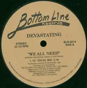 Devastating - We All Need