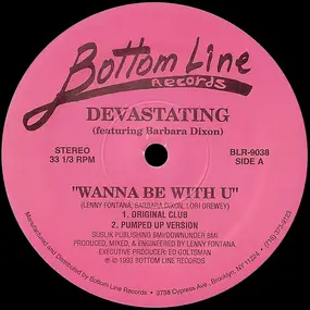 Devastating - Wanna Be With U