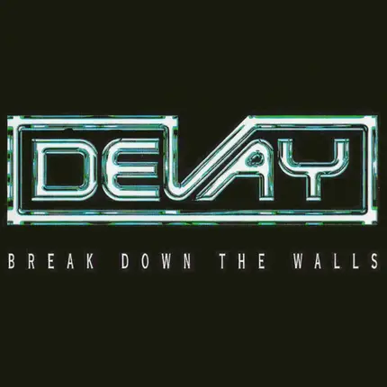 Devay - Break Down The Walls
