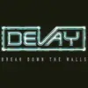 CD - Devay - Break Down The Walls