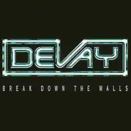 Devay - Break Down The Walls