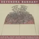 CD - Devendra Banhart - Oh Me Oh My...The Way The Day Goes By The Sun Is Setting Dogs Are Dreaming Lovesongs Of The Christmas Spirit