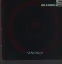 12inch Vinyl Single - Device - What Is Sadness?