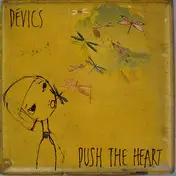 The DEVICS - Push the Heart