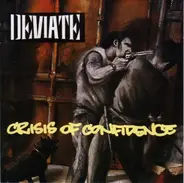 Deviate - Crisis of Confidence