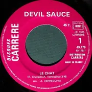 7inch Vinyl Single - Devil Sauce - Le Chat