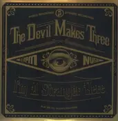DEVIL MAKES THREE - I'm a Stranger Here