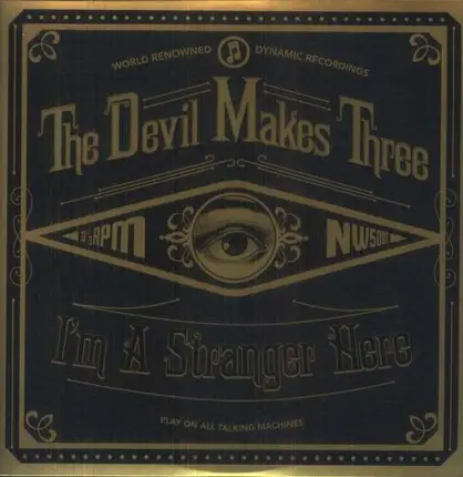 Devil Makes Three - I'm a Stranger Here