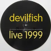 12inch Vinyl Single - Devilfish - Live 1999
