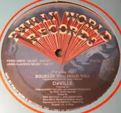 Deville - (I'd Like To) Squeeze You Hold You