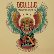 Deville - Make It Belong To Us