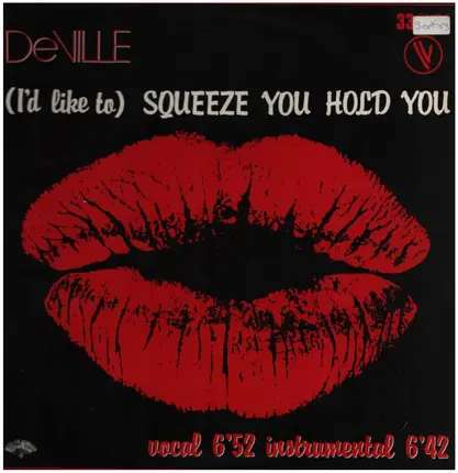 DeVille - (I'd Like To) Squeeze You Hold You
