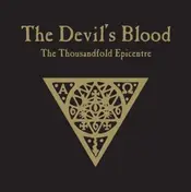 The Devil's Blood - THOUSANDFOLD EPICENTRE