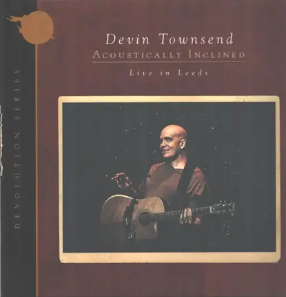Devin Townsend - Acoustically Inclined, Live In Leeds