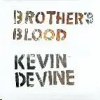 Devine, Kevin - Brother's Blood