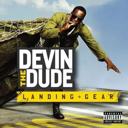 DEVIN THE DUDE - Landing Gear