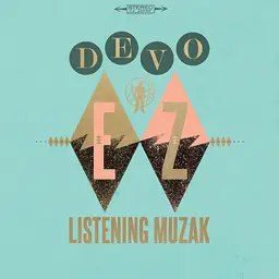 Devo ez listening muzak 4