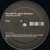 Devoted - Gotta Have Your Love