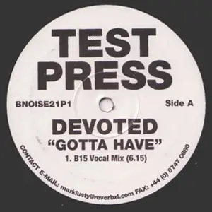 Devoted - Gotta Have (B15 Mixes)