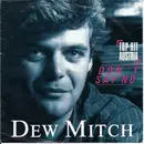 7inch Vinyl Single - Dew Mitch - Don't Say No