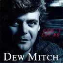7inch Vinyl Single - Dew Mitch - Don't Say No
