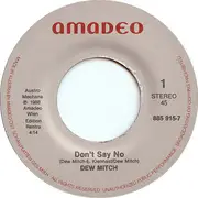 7inch Vinyl Single - Dew Mitch - Don't Say No