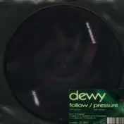 Dewy - Follow/ Pressure