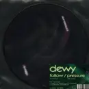 7inch Vinyl Single - Dewy - Follow/ Pressure