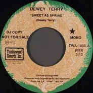 Dewey Terry - Sweet As Spring
