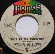 Dewi Cheetum & Howe - Impossible Decision / This Is My Country