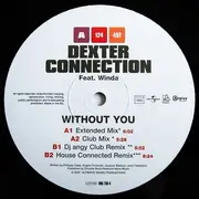 12inch Vinyl Single - Dexter Connection Feat. Winda - Without You