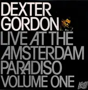 Dexter Gordon - Live At The Amsterdam Paradiso - Volume One