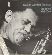 LP - Dexter Gordon Quartet - Bouncin' With Dex