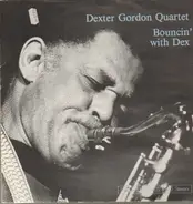 Dexter Gordon Quartet - Bouncin' with Dex