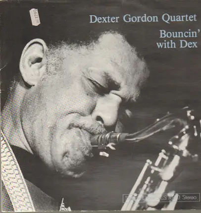 Dexter Gordon Quartet - Bouncin' with Dex