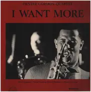 Dexter Gordon Quartet - I Want More