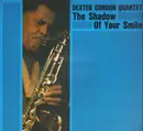 LP - Dexter Gordon Quartet - The Shadow Of Your Smile